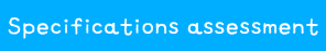 Specifications assessment